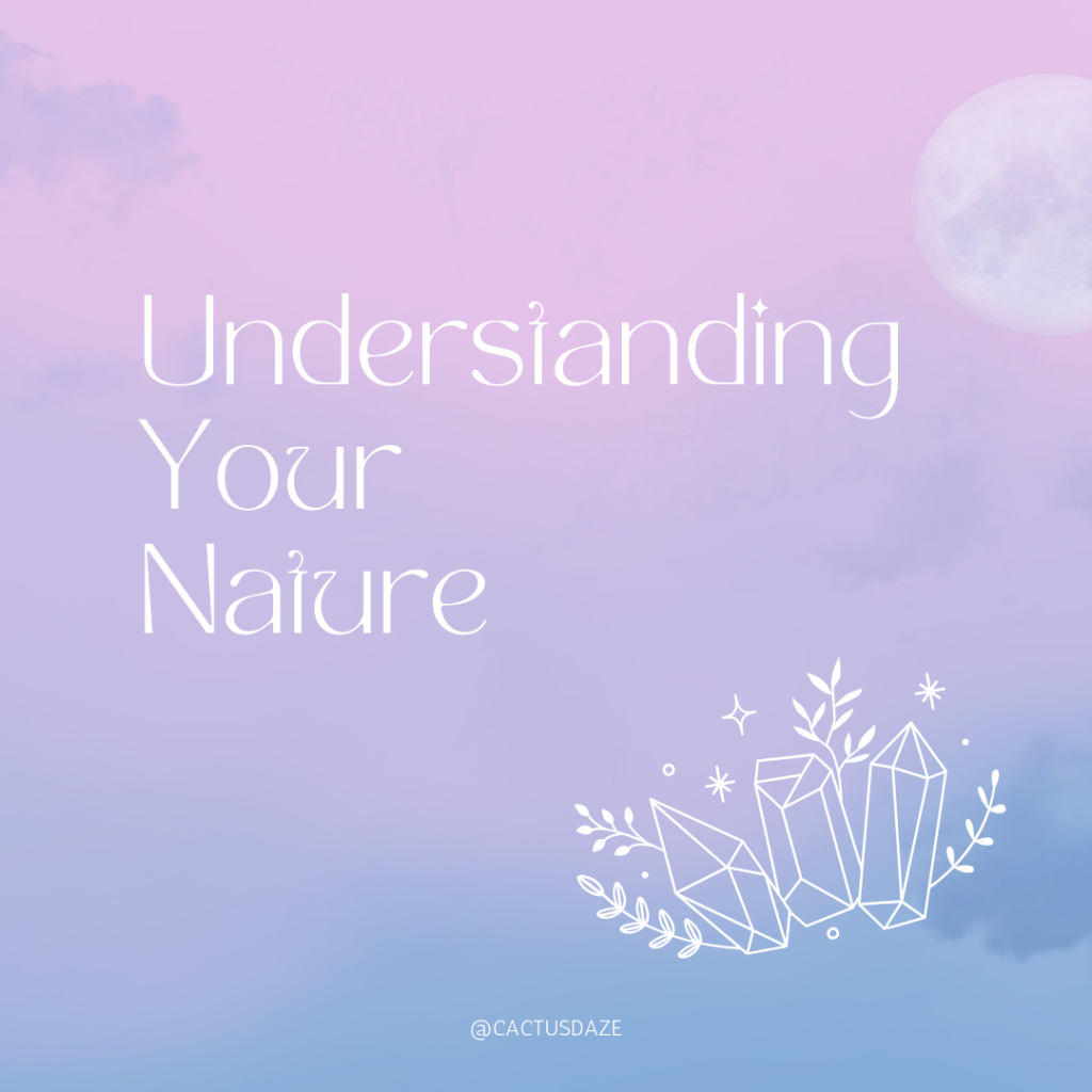 Understanding Your Nature